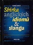 SBÍRKA ANGLICKÝCH IDIOMŮ & SLANGU