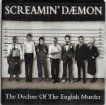 SCREAMIN` DAEMON – THE DECLINE OF THE ENGLISH MURDER
