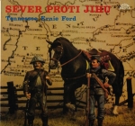 T. E. FORD – SEVER PROTI JIHU