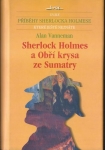 SHERLOCK HOLMES A OBŘÍ KRYSA ZE SUMATRY