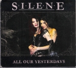 SILENE – ALL OUR YESTERDAYS