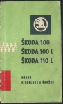 NÁVOD K OBSLUZE A ÚDRŽBĚ OS. VOZŮ ŠKODA 100, 100 L, 110 L, 110 LS