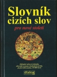 SLOVNÍK CIZÍCH SLOV PRO NOVÉ STOLETÍ