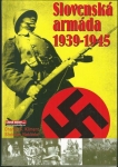 SLOVENSKÁ ARMÁDA 1939 - 1945