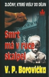 SMRT MÁ V RUCE SKALPEL