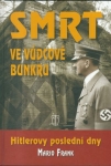 SMRT VE VŮDCOVĚ BUNKRU