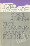 SOBOL A PANNA / ŽIVOT A MYŠLENKY ZIKMUNDA PODFILIPSKÉHO