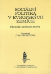 SOCIÁLNÍ POLITIKA V EVROPSKÝCH ZEMÍCH