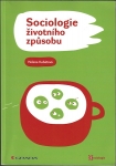 SOCIOLOGIE ŽIVOTNÍHO ZPŮSOBU