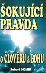 ŠOKUJÍCÍ PRAVDA O ČLOVĚKU A BOHU