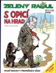 ZELENÝ RAOUL - S OPICÍ NA HRAD