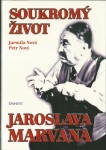 SOUKROMÝ ŽIVOT JAROSLAVA MARVANA