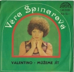 VĚRA ŠPINAROVÁ – VALENTINO / MŮŽEME JÍT