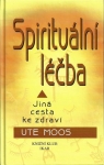 SPIRITUÁLNÍ LÉČBA