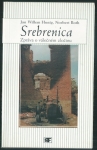 SREBRENICA - ZPRÁVA O VÁLEČNÉM ZLOČINU