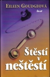 ŠTĚSTÍ V NEŠTĚSTÍ