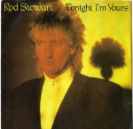 ROD STEWART – TONIGHT I`M YOURS (DON`T HURT ME) / SONNY