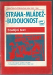 STRANA - MLÁDEŽ - BUDOUCNOST