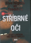 FIVE NIGHTS AT FREDDYS - STŘÍBRNÉ OČI