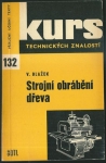 STROJNÍ OBRÁBĚNÍ DŘEVA