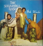 THE SUGARHILL GANG – 8TH WONDER