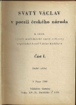 SVATÝ VÁCLAV V POESII ČESKÉHO NÁRODA / BLAHOSLAVENÁ ANEŽKA ČESKÁ / KYTIČKA NAŠÍ ČESKÉ MAMINCE