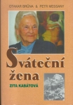 SVÁTEČNÍ ŽENA - ZITA KABÁTOVÁ