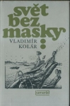 SVĚT BEZ MASKY