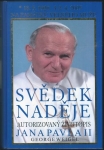 SVĚDEK NADĚJE