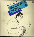 SVĚT JAROSLAVA JEŽKA