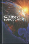 TAJEMSTVÍ BUDOUCNOSTI