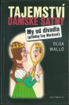 TAJEMSTVÍ DÁMSKÉ ŠATNY