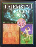 TAJEMSTVÍ KOLEM NÁS