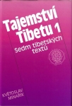 TAJEMSTVÍ TIBETU 1 – SEDM TIBETSKÝCH TEXTŮ