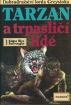 TARZAN A TRPASLIČÍ LIDÉ