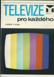 TELEVIZE PRO KAŽDÉHO