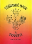TĚŠÍNSKÉ BÁJE A POVĚSTI