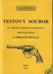 TESTOVÝ SOUBOR KE ZKOUŠCE ODBORNÉ ZPŮSOBILOSTI PRO ŽADATELE O ZBROJNÍ PRŮKAZ