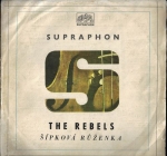 THE REBELS - ŠÍPKOVÁ RŮŽENKA