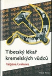 TIBETSKÝ LÉKAŘ KREMELSKÝCH VŮDCŮ