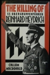 THE KILLING OF SS OBERGRUPPENFÜHRER REINHARD HEYDRICH