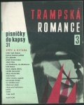 PÍSNIČKY DO KAPSY 31 – TRAMPSKÁ ROMANCE 3 