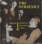 TŘI STRÁŽNÍCI – ČTENÍ O J. VOSKOVCOVI, J. WERICHOVI A J. JEŽKOVI