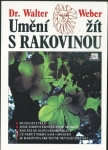 UMĚNÍ ŽÍT S RAKOVINOU