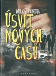 ÚSVIT NOVÝCH ČASŮ