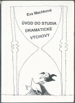 ÚVOD DO STUDIA DRAMATICKÉ VÝCHOVY