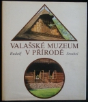 VALAŠSKÉ MUZEUM V PŘÍRODĚ