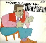 VEČERY S VLADIMÍREM MENŠÍKEM