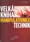 VELKÁ KNIHA MANIPULATIVNÍCH TECHNIK