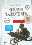 VELKÁ KNIHA MLADÉHO TECHNIKA